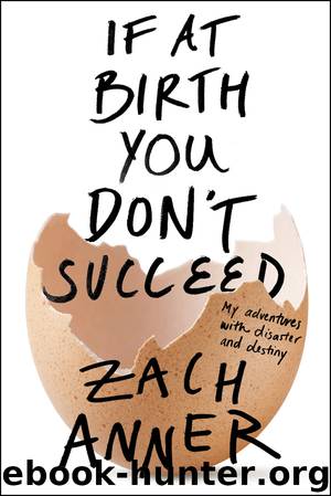 If at Birth You Don't Succeed by Zach Anner