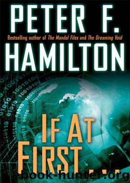 If at First . . . by Peter F Hamilton