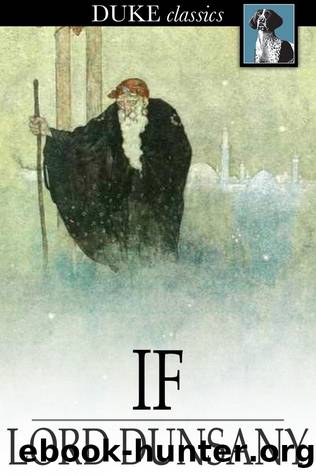 If by Lord Dunsany