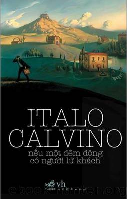 If on a Winter's Night a Traveler - Se Una Notte Dinverno Un Viaggiatore by Calvino Italo