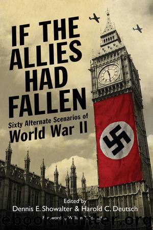 If the Allies Had Fallen by Harold C. Deutsch