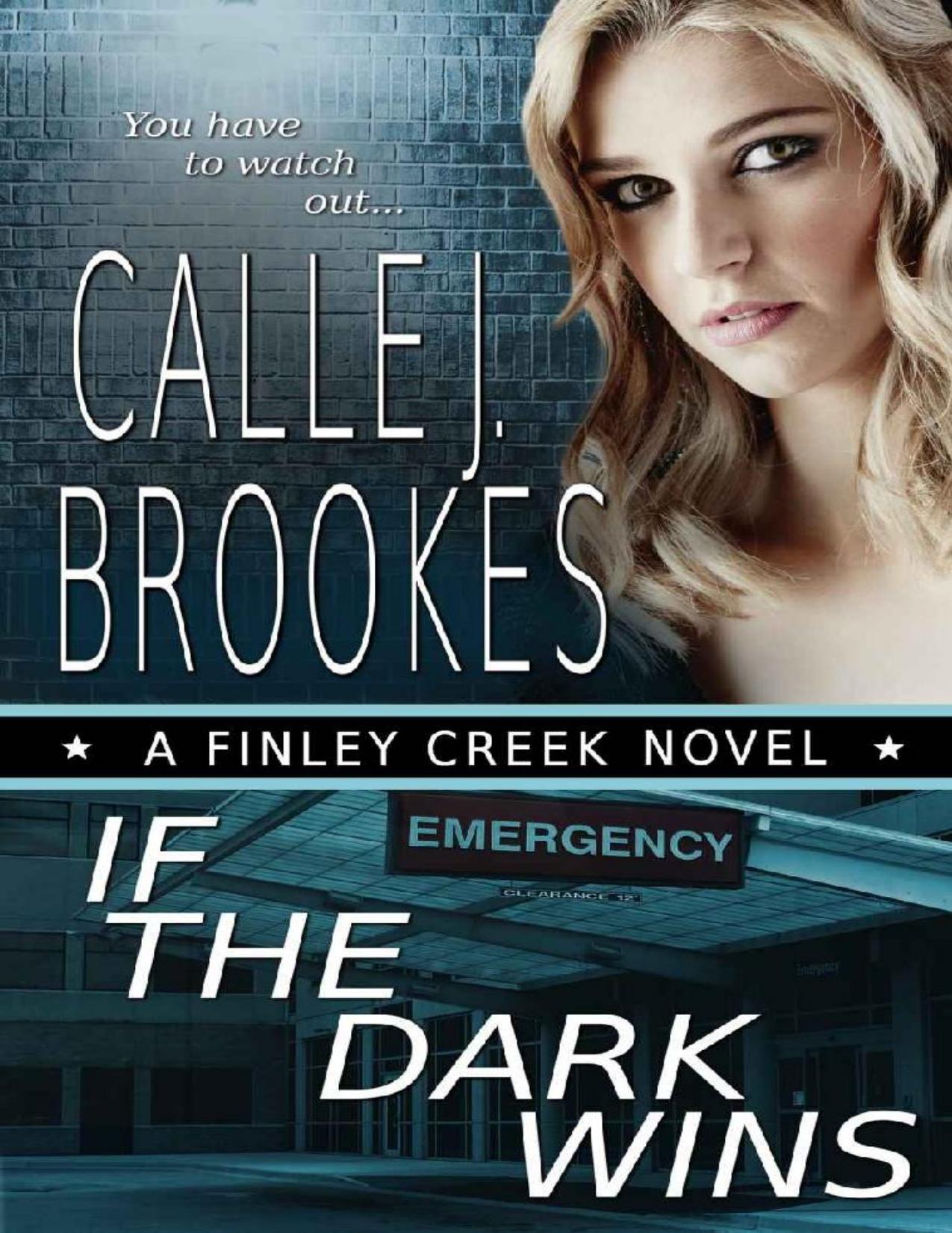 If the Dark Wins by Calle J Brookes