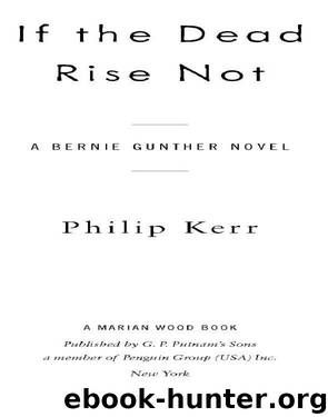 If the Dead Rise Not by Philip Kerr