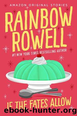 If the Fates Allow by Rainbow Rowell