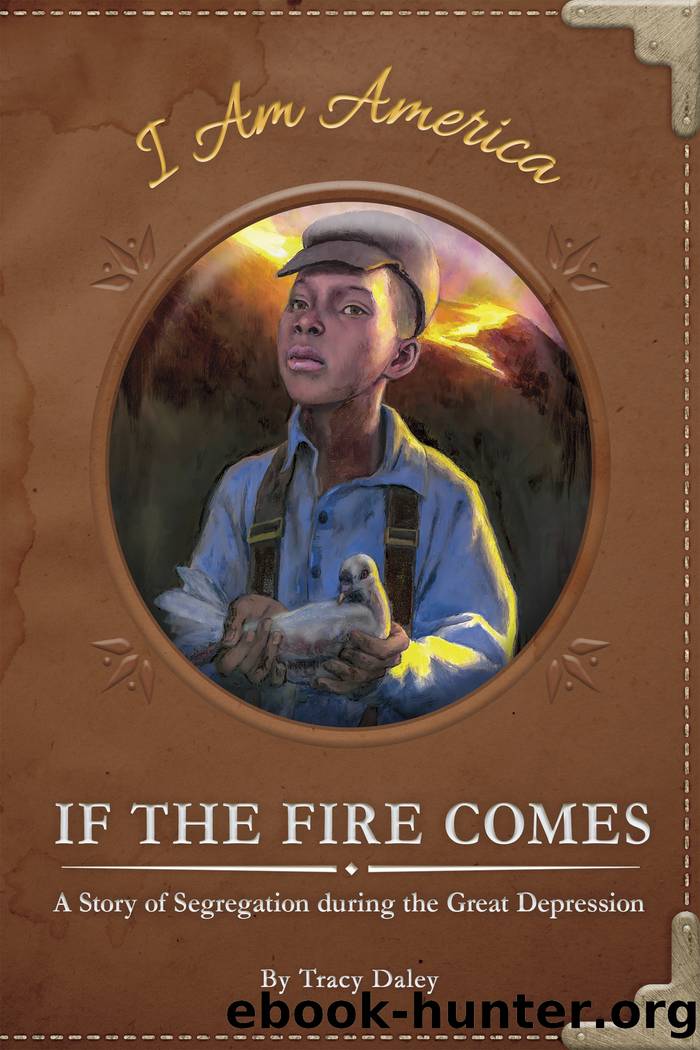 If the Fire Comes by Tracy Daley