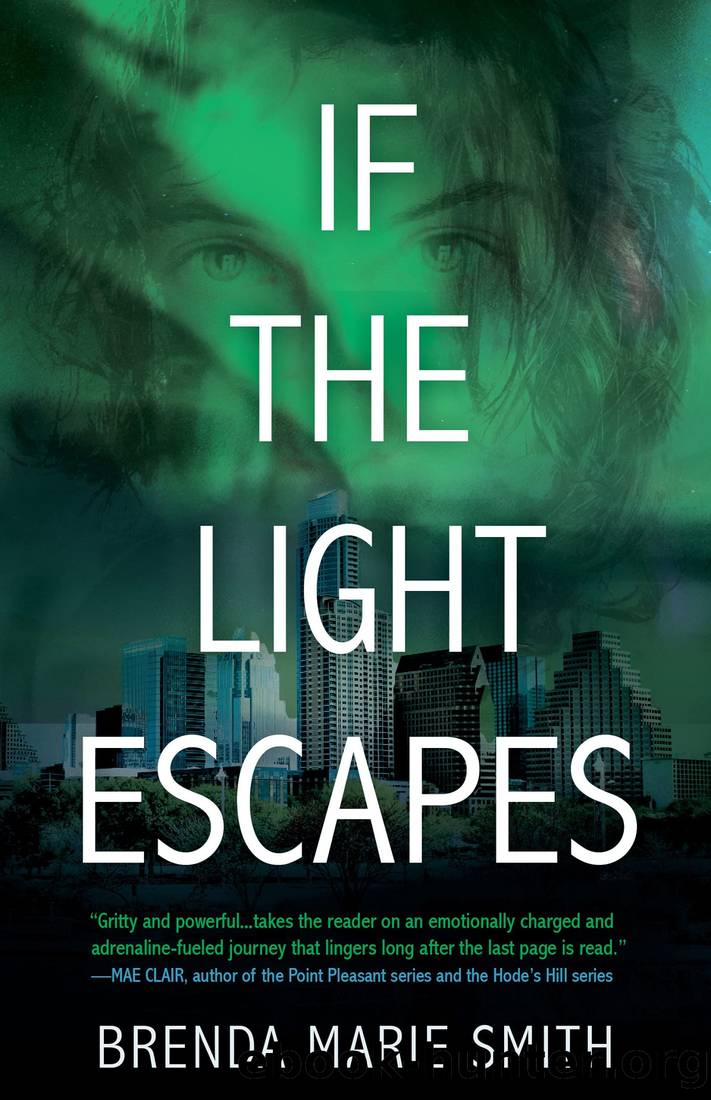 If the Light Escapes: A Braving the Light Novel by Brenda Marie Smith