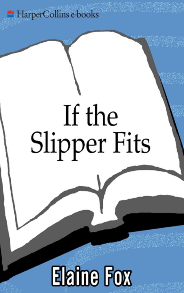 If the Slipper Fits by Elaine Fox