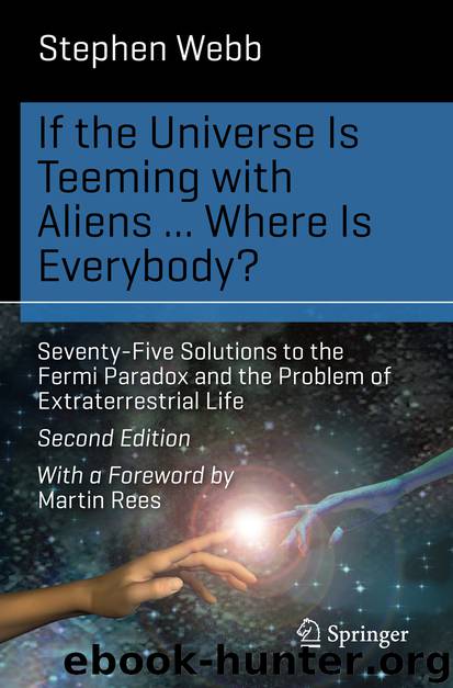 If the Universe Is Teeming with Aliens ... WHERE IS EVERYBODY? by Stephen Webb