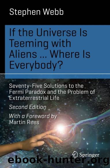 If the Universe Is Teeming with Aliens... Where Is Everybody? by Stephen Webb