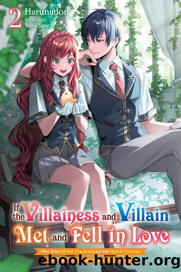 If the Villainess and Villain Met and Fell in Love, Vol. 2 by Harunadon and Yomi Sarachi