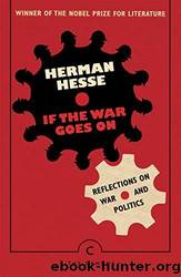 If the War Goes on . . .: Reflections on War and Politics by Hesse Hermann