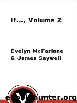 If..., Volume 2: (500 New Questions for the Game of Life) by Evelyn McFarlane & James Saywell