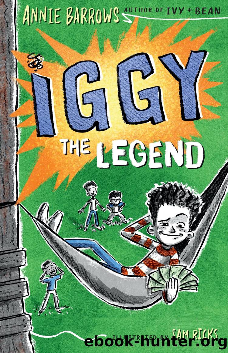 Iggy the Legend by Annie Barrows