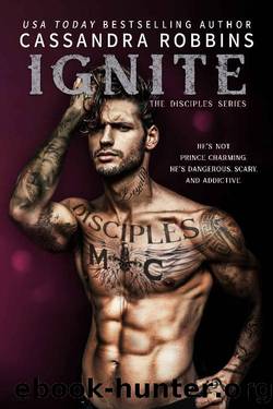 Ignite (The Disciples Book 4) by Cassandra Robbins