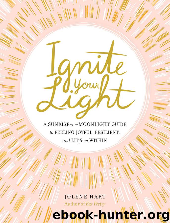 Ignite Your Light by Jolene Hart