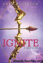 Ignite by Larson Sara B