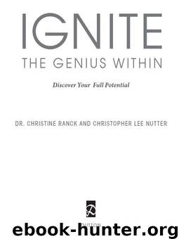 Ignite the Genius Within: Discover Your Full Potential by Ranck Christine & Nutter Christopher Lee