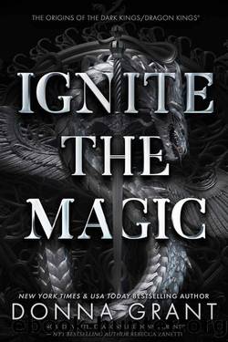 Ignite the Magic: Dragon Kings Standalone Prequel by Donna Grant