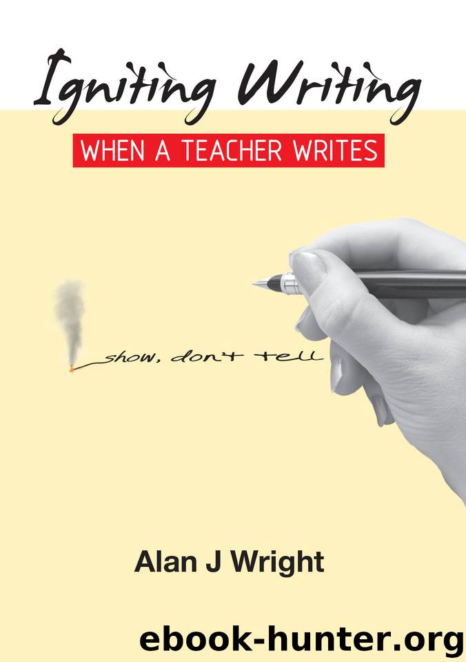 Igniting Writing: When a Teacher Writes by Wright Alan