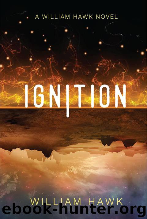 Ignition (William Hawk Book 1) by William Hawk