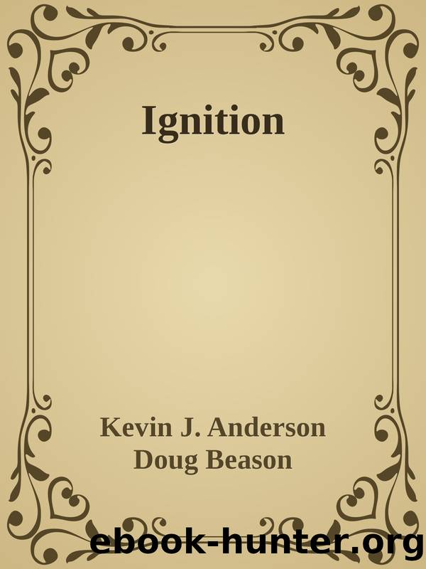 Ignition by Kevin J. Anderson & Doug Beason