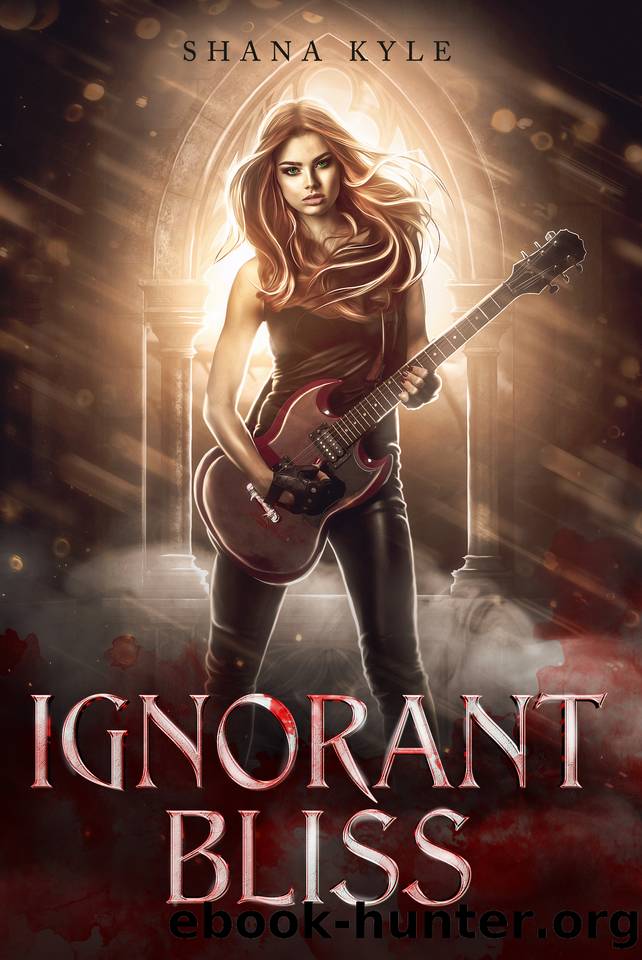 Ignorant Bliss by Shana Kyle