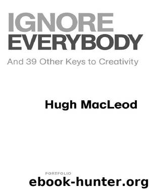 Ignore Everybody by MacLeod Hugh