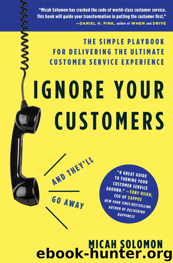 Ignore Your Customers (and They'll Go Away) by Micah Solomon