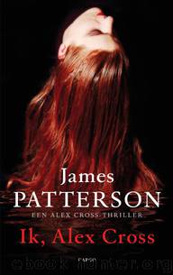 Ik Alex Cross by James Patterson
