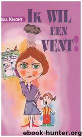 Ik Wil Een Vent by Knight India