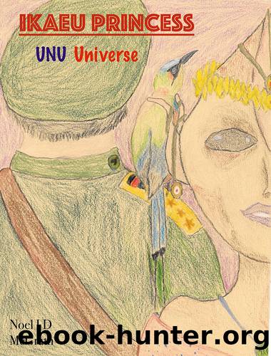 Ikaeu Princess: UNU Universe by Noel McGrath
