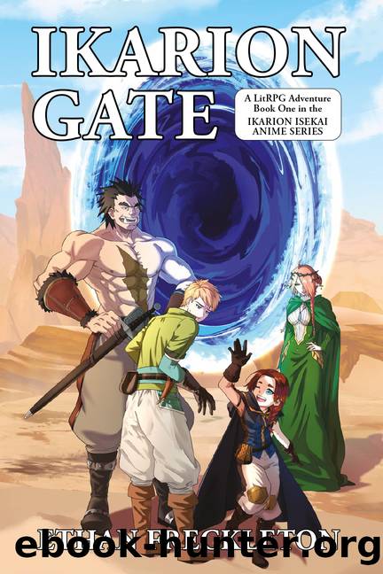Ikarion Gate: A LitRPG Adventure: Ikarion Isekai Anime Series - Book 1 by Ethan Freckleton