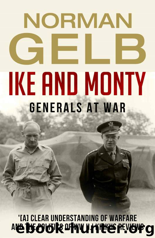 Ike and Monty: Generals at War by Gelb Norman
