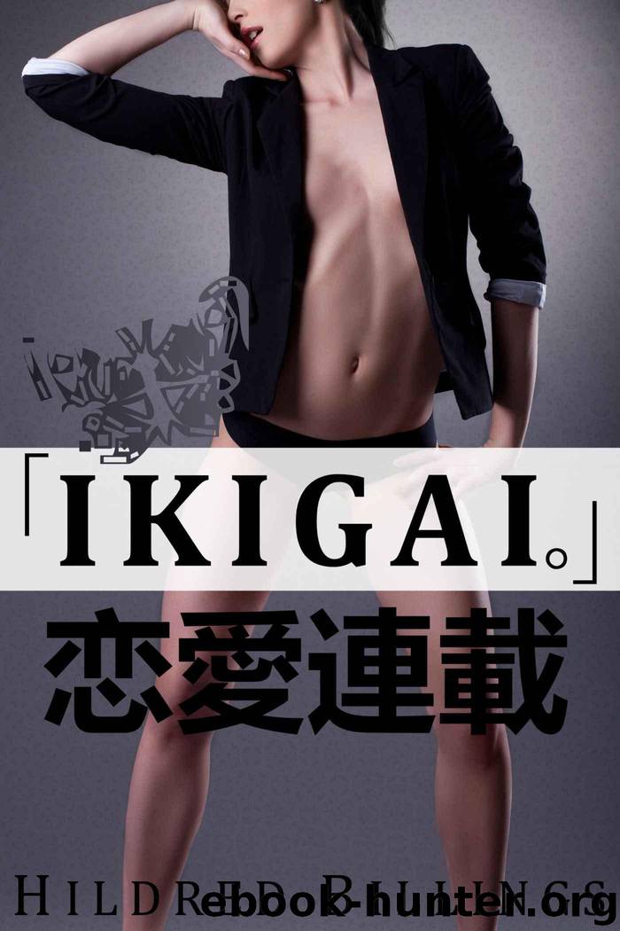 Ikigai." (Lesbian Erotic Romance) (Ren'Ai Rensai Book 7) by Billings Hildred