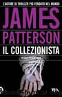 Il Collezionista by James Patterson