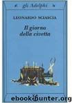 Il Giorno Della Civetta by Leonardo Sciascia; Gerard Slowey