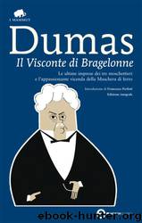 Il Visconte di Bragelonne by Dumas Alexandre
