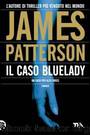 Il caso Bluelady by James Patterson