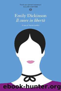 Il cuore in libertà by Emily Dickinson