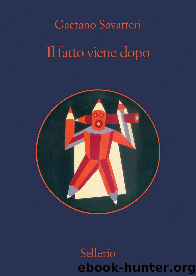 Il fatto viene dopo by Savatteri Gaetano