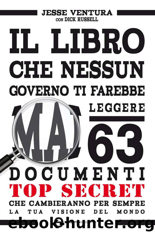 Il libro che nessun governo ti farebbe mai leggere by Jesse Ventura