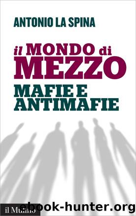 Il mondo di mezzo by Antonio La Spina