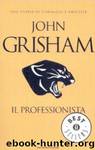 Il professionista by JOHN GRISHAM