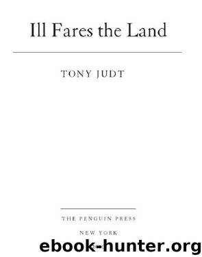 Ill Fares the Land by Tony Judt