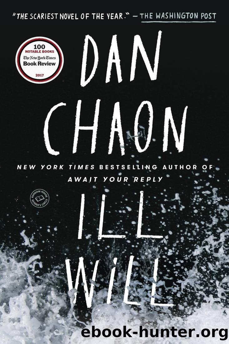 Ill Will: A Novel by Dan Chaon