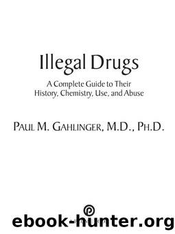 Illegal Drugs by Paul Gahlinger