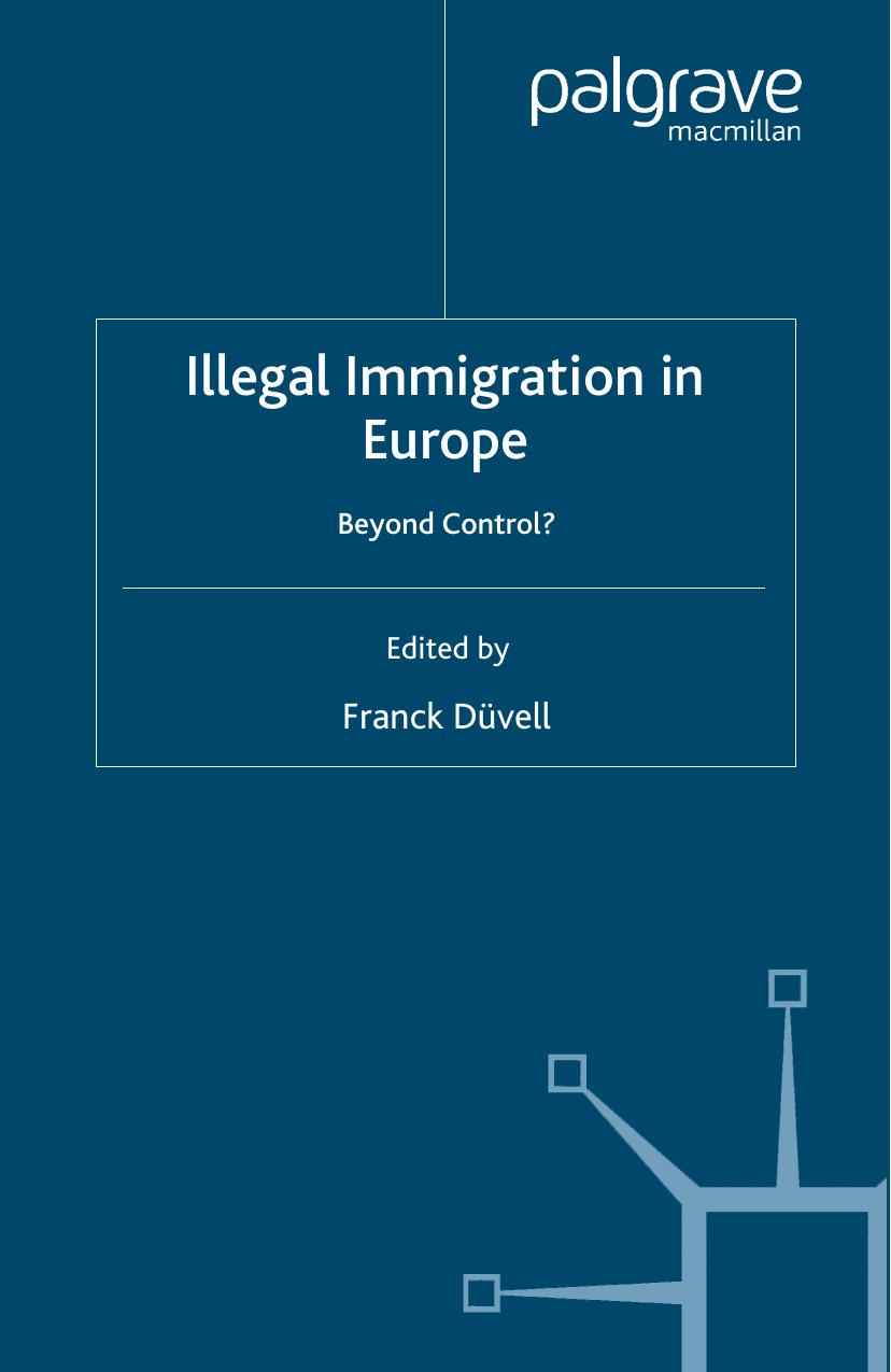 Illegal Immigration in Europe: Beyond Control? by Franck Düvell (eds.)