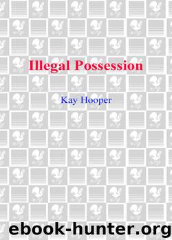 Illegal Possession by Kay Hooper