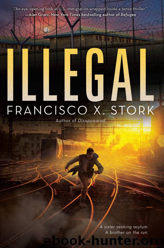 Illegal by Francisco X. Stork