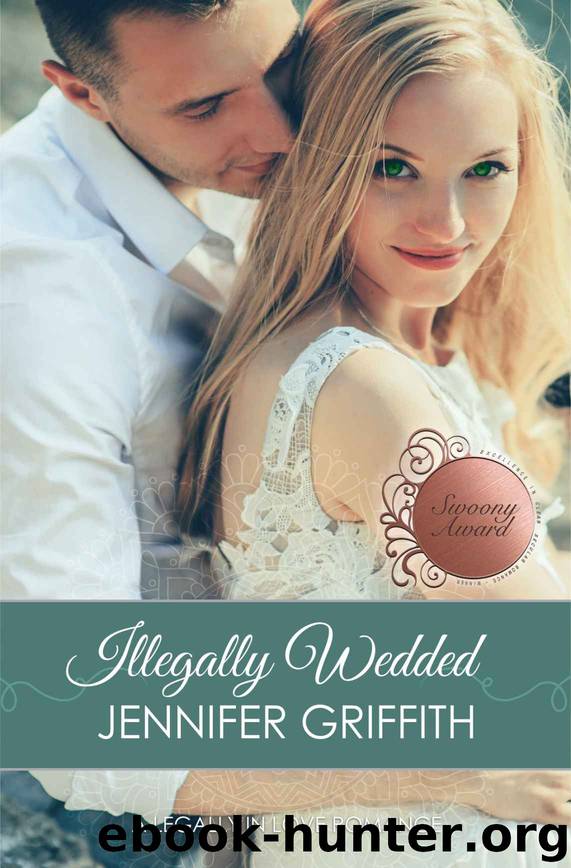 Illegally Wedded by Jennifer Griffith